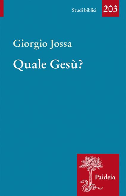 Quale Gesù? - Giorgio Jossa - copertina