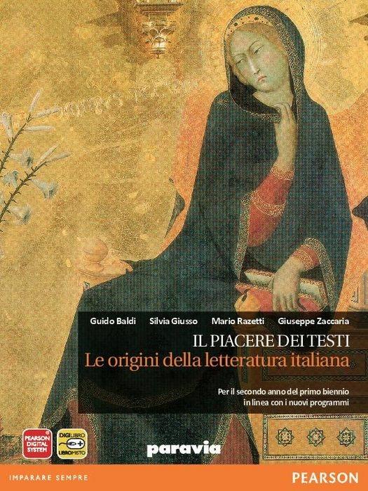  piacere dei testi. Le origini della letteratura italiana. Ediz. arancio. Per le Scuole superiori