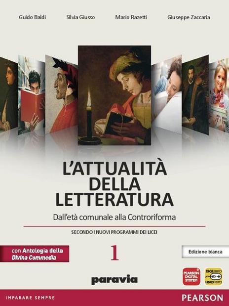  Attualità della letteratura. Con Divina Commedia-Laboratorio competenze. Ediz. bianca. Con espansione online. Vol. 1: Dall'età comunale alla Controriforma