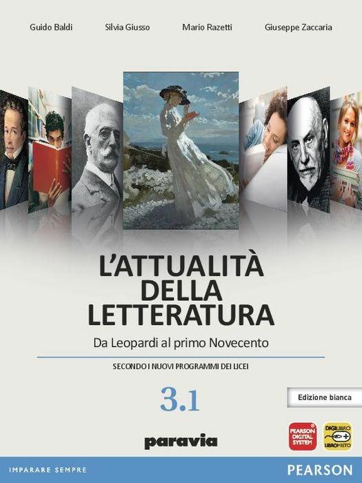  Attualità della letteratura. Vol. 3A: Da Leopardi al primo Noveceento. Ediz. bainca. Con espansione online