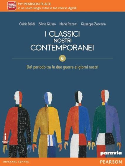  Classici nostri contemporanei. Per le Scuole superiori