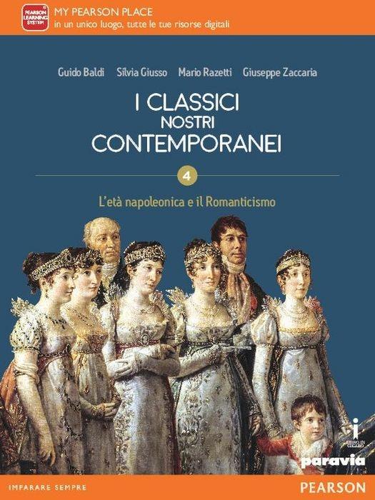 Classici nostri contemporanei. Con espansione online. Per le Scuole  superiori. Con e-book. Vol. 4