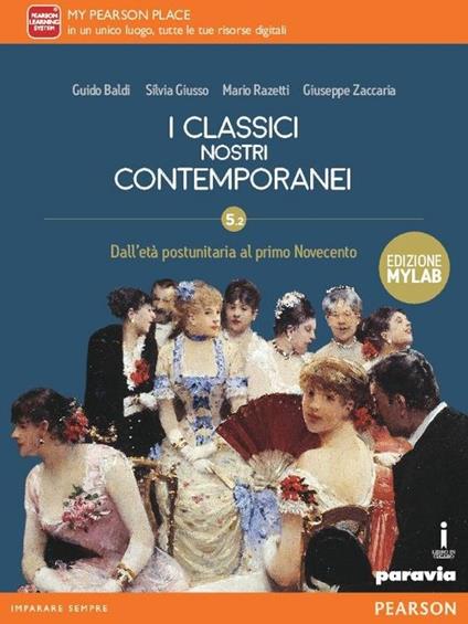  Classici nostri contemporanei 5.2. Ediz. mylab. Per le Scuole superiori