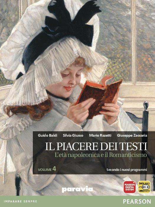  Il piacere dei testi. Con espansione online. Vol. 4: L'età napoleonica e il Romanticismo