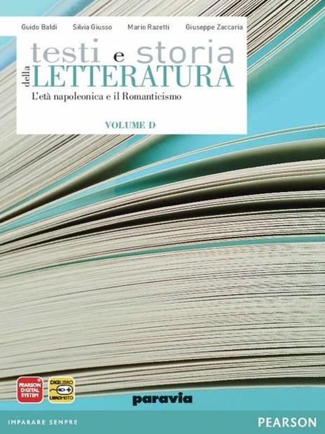  Testi e storia della letteratura. Vol. D: L'età napoleonica-Il Romanticismo. Con espansione online