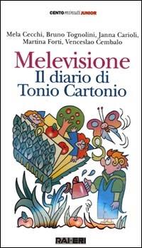 Melevisione. Il diario di Tonio Cartonio. Con audiocassetta - copertina