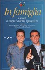 In famiglia. Manuale di sopravvivenza quotidiana