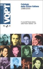Catalogo della fiction italiana. 1988-2000. Con CD-ROM