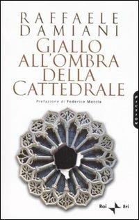 Giallo all'ombra della cattedrale - Raffaele Damiani - copertina