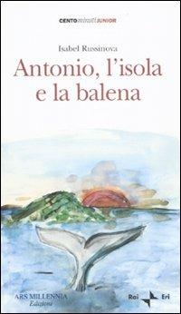 Antonio, l'isola e la balena - Isabel Russinova - copertina