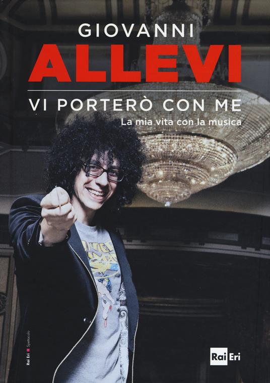 Vi porterò con me. La mia vita con la musica - Giovanni Allevi - copertina