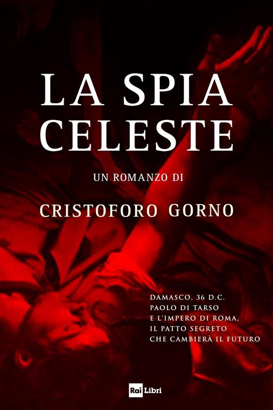 La spia celeste - Cristoforo Gorno - copertina