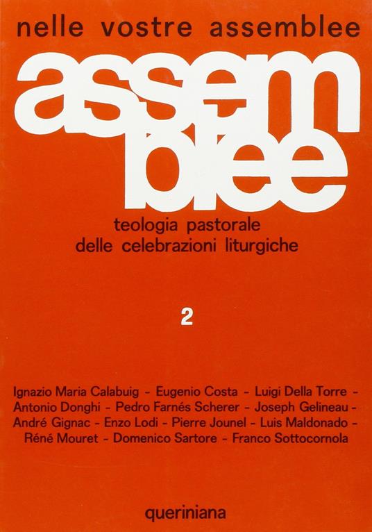 Nelle vostre assemblee. Teologia pastorale delle celebrazioni liturgiche. Vol. 2: Iniziazione cristiana. Eucaristia. Sacramenti e sacramentali. - copertina