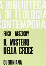 Il mistero della Croce. Saggio di teologia sistematica