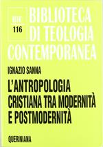 L'antropologia cristiana tra modernità e postmodernità