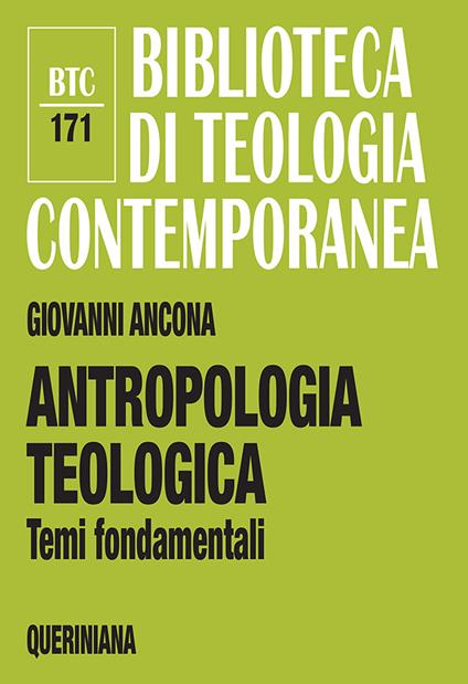 Antropologia teologica. Temi fondamentali - Giovanni Ancona - copertina