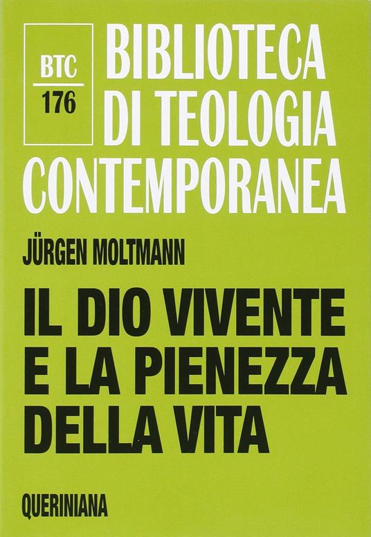 Il Dio vivente e la pienezza della vita - Jürgen Moltmann - copertina