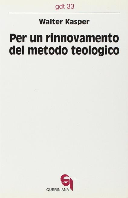 Per un rinnovamento del metodo teologico - Walter Kasper - copertina