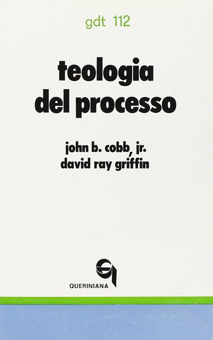 Teologia del processo. Una esposizione introduttiva - John B. jr. Cobb,David R. Griffin - copertina