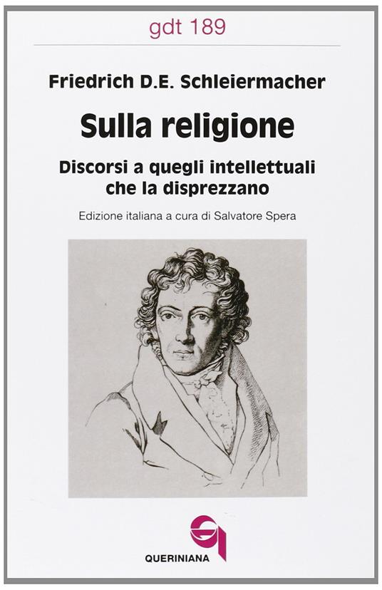 Sulla religione. Discorsi a quegli intellettuali che la disprezzano - Friedrich D. Schleiermacher - copertina