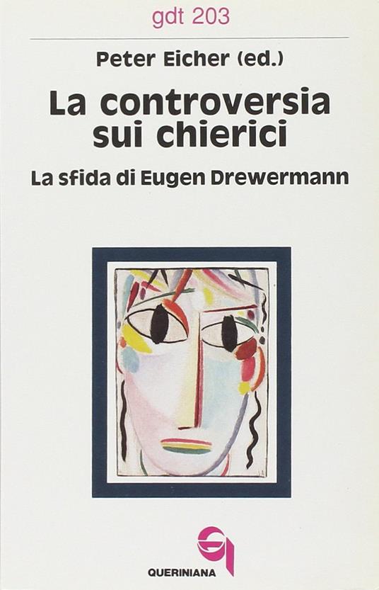 La controversia sui chierici. La sfida di Eugen Drewermann - Peter Eicher - copertina