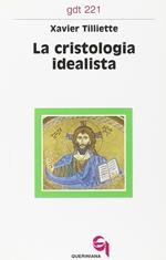 La cristologia idealista