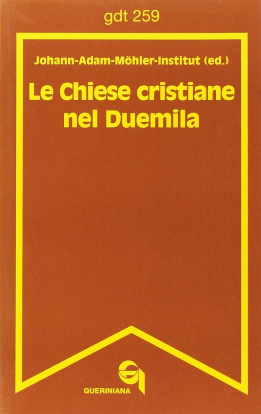 Le chiese cristiane nel Duemila - Johann-Adam Möhler Institut - copertina