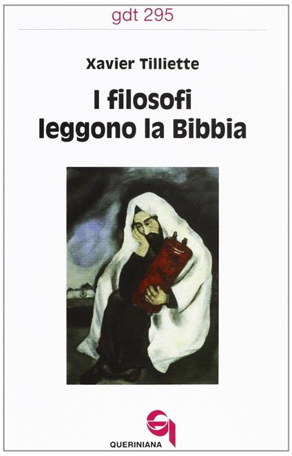 I filosofi leggono la Bibbia - Xavier Tilliette - copertina