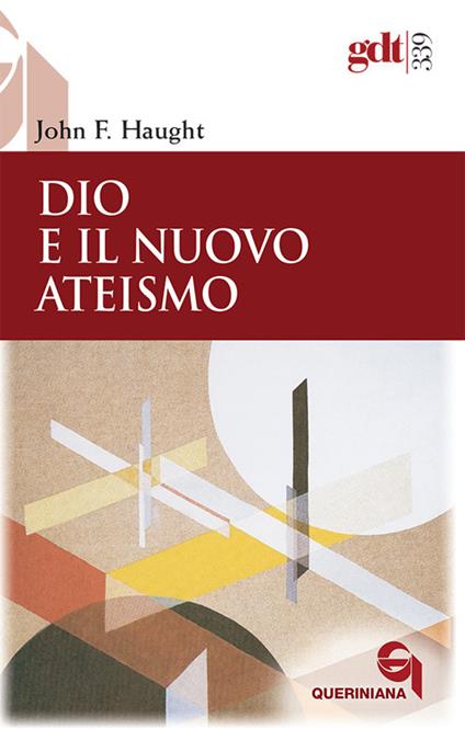 Dio e il nuovo ateismo - John F. Haught - copertina