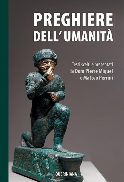 Preghiere dell'umanità. Testi scelti e presentati da Dom Pierre Miquel e Matteo Perrini. Nuova ediz. - copertina