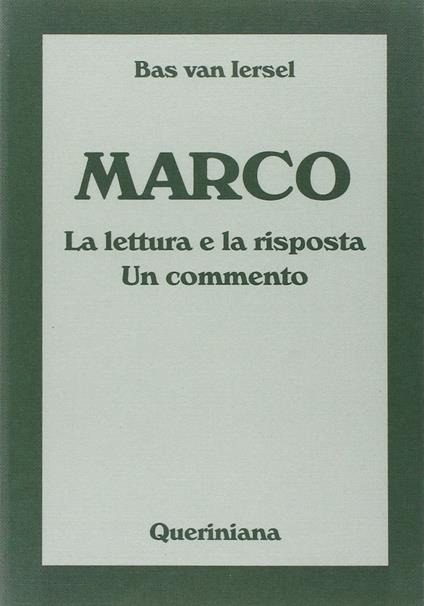 Marco. La lettura e la risposta. Un commento - Bas Van Iersel - copertina