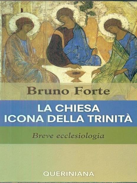 La Chiesa icona della Trinità. Breve ecclesiologia - Bruno Forte - 3