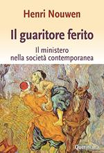 Il guaritore ferito. Il ministero nella società contemporanea