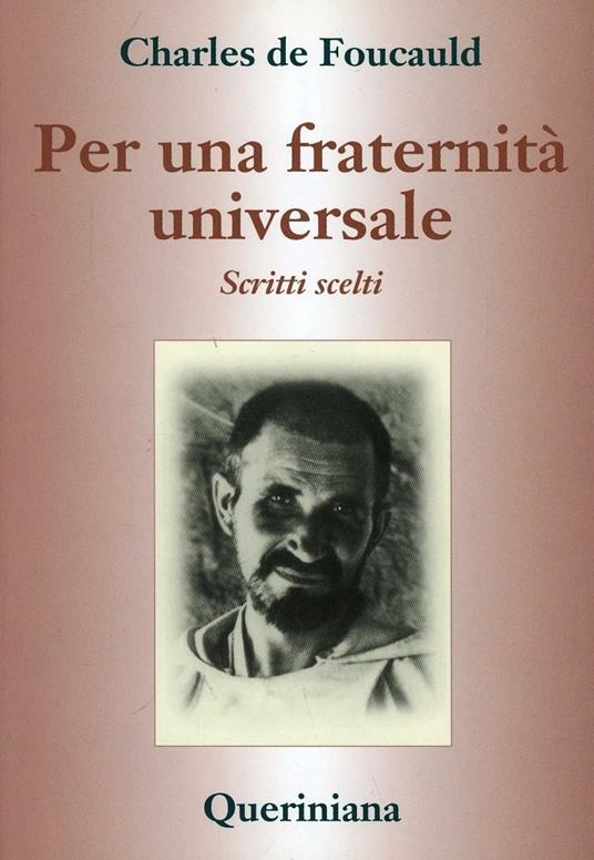 Per una fraternità universale. Scritti scelti - Charles de Foucauld - copertina