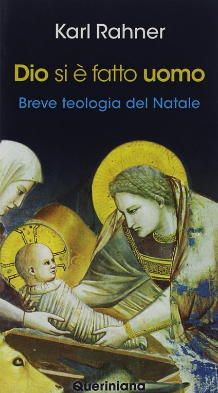 Dio si è fatto uomo. Breve teologia del Natale. Nuova ediz. - Karl Rahner - copertina