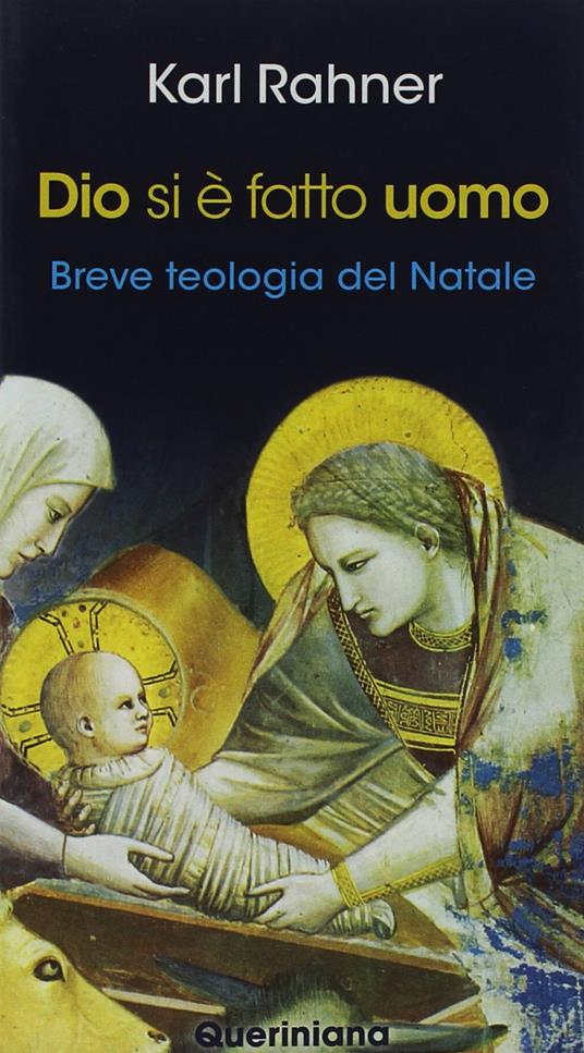 Dio si è fatto uomo. Breve teologia del Natale. Nuova ediz. - Karl Rahner - copertina