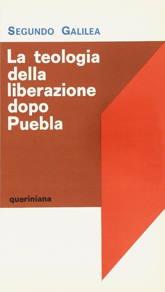La teologia della liberazione dopo Puebla - Segundo Galilea - copertina