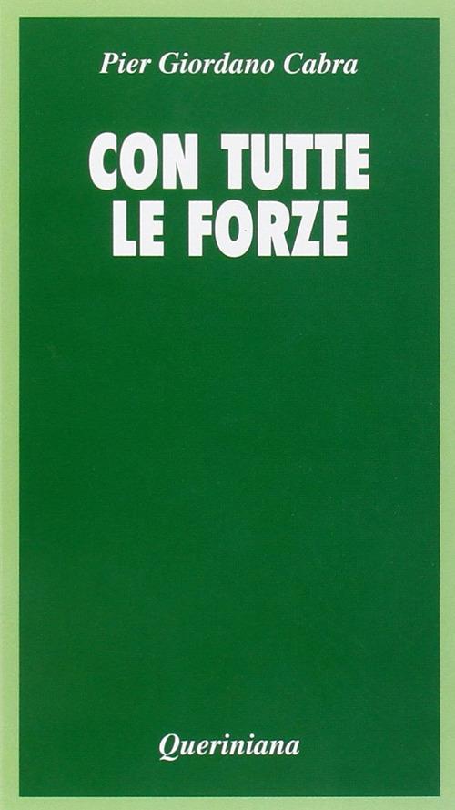 Con tutte le forze. Meditazione sulla povertà - Pier Giordano Cabra - copertina