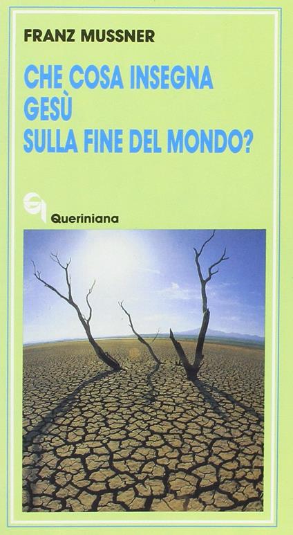 Che cosa insegna Gesù sulla fine del mondo? - Franz Mussner - copertina