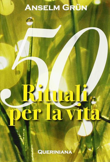 Cinquanta rituali per la vita - Anselm Grün - copertina