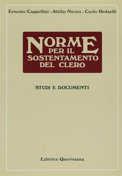 Norme per il sostentamento del clero. Studi e documenti - Ernesto Cappellini,Attilio Nicora,Carlo Roberto Maria Redaelli - copertina