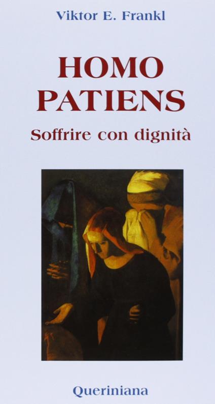 Homo patiens. Soffrire con dignità - Viktor E. Frankl - copertina