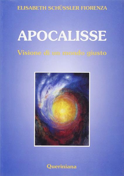 Apocalisse. Visione di un mondo giusto - Elisabeth Schüssler Fiorenza - copertina