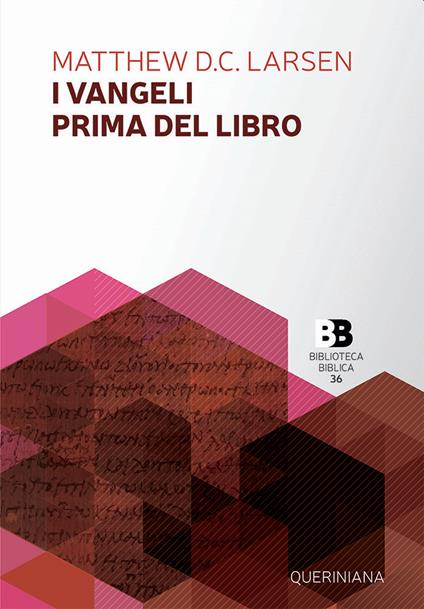 I Vangeli prima del libro - Matthew David Larsen - copertina