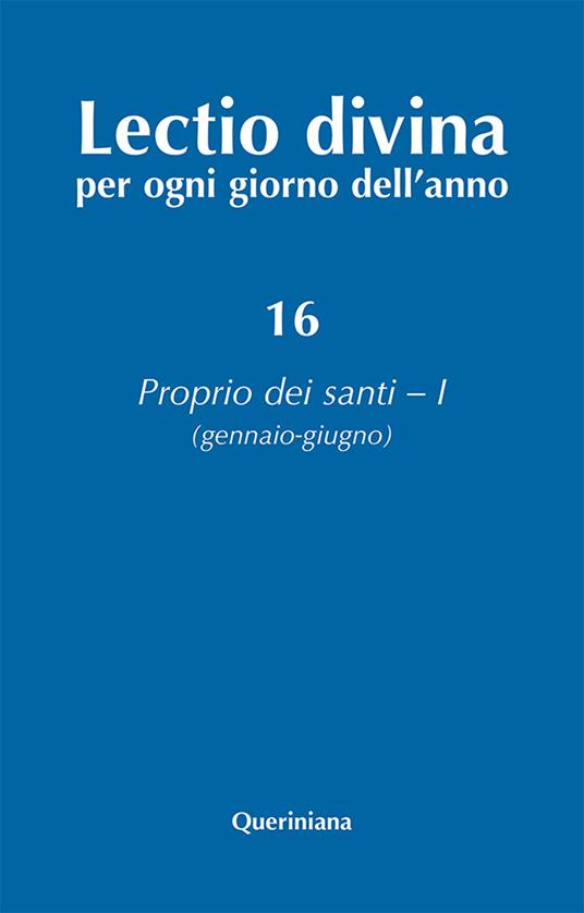 Lectio divina per ogni giorno dell'anno. Ediz. ampliata. Vol. 16: Proprio dei santi 1 (gennaio-giugno). - copertina