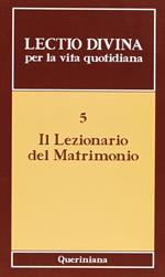 Lectio divina per la vita quotidiana. Vol. 5: Il lezionario del matrimonio