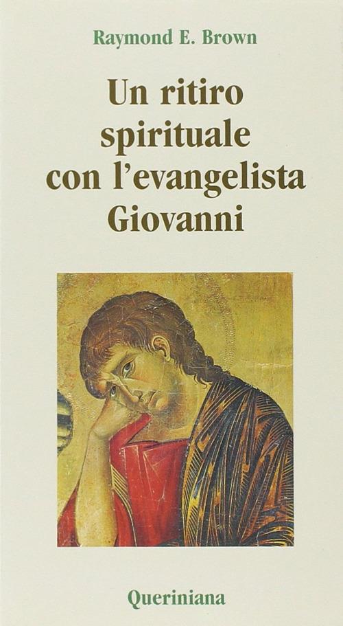 Un ritiro spirituale con l'evangelista Giovanni. «Perché abbiate la vita» - Raymond E. Brown - copertina