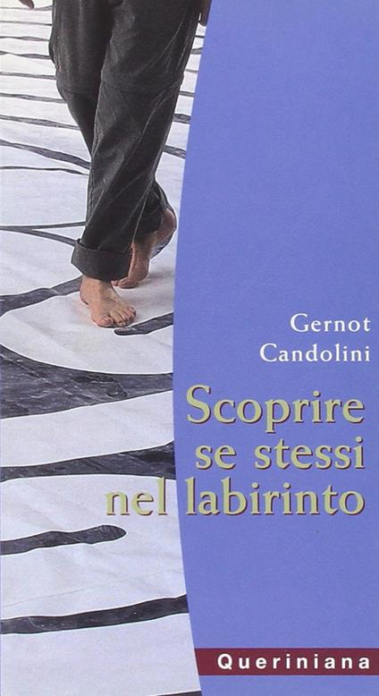 Scoprire se stessi nel labirinto - Gernot Candolini - copertina