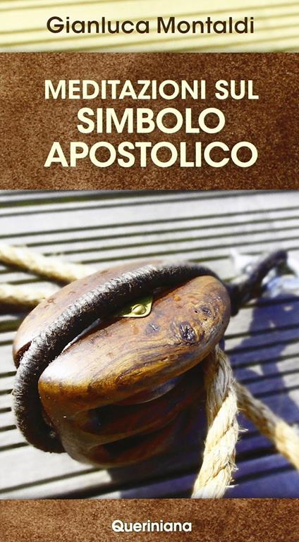 Meditazioni sul simbolo apostolico - Gianluca Montaldi - copertina