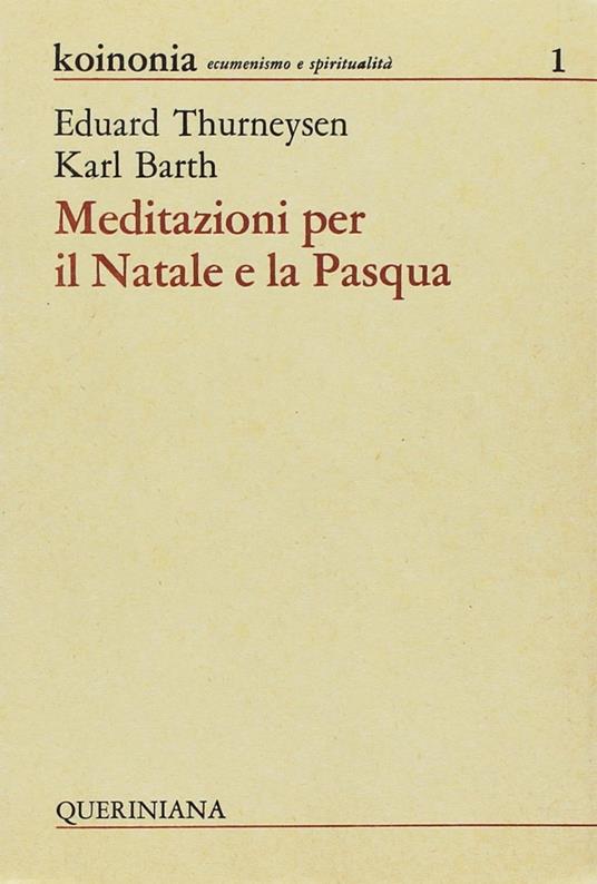 Meditazioni per il Natale e per la Pasqua - Karl Barth,Eduard Thurneysen - copertina